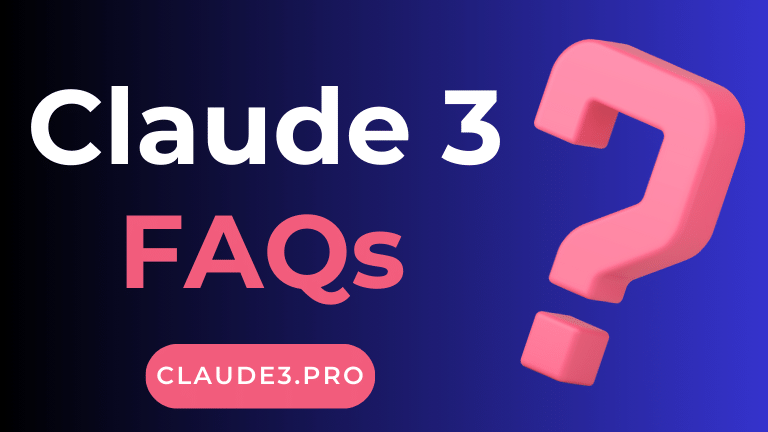 Claude 3 FAQs