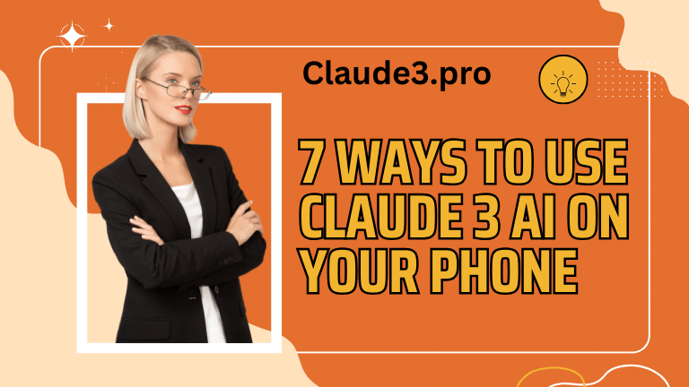 7 Ways to Use Claude 3 AI on Your Phone