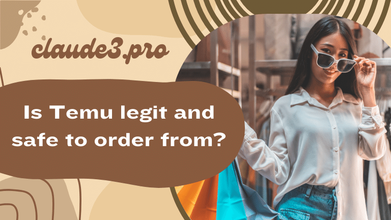 Is Temu legit and safe to order from