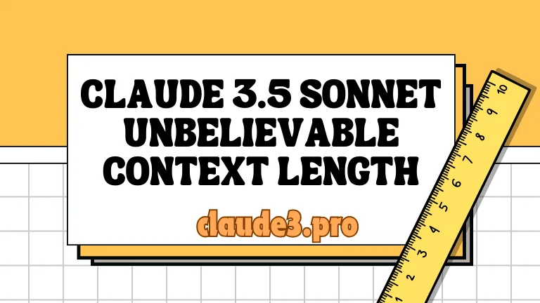 Claude 3.5 Sonnet Unbelievable Context Length