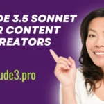 Claude 3.5 Sonnet for Content Creators