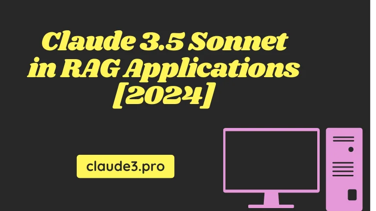 Claude 3.5 Sonnet in RAG Applications