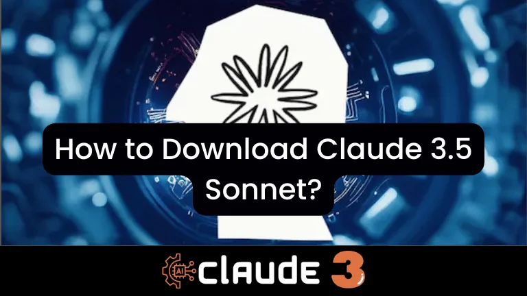 How to Download Claude 3.5 Sonnet