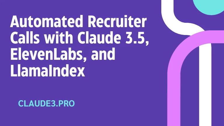 Automated Recruiter Calls with Claude 3.5