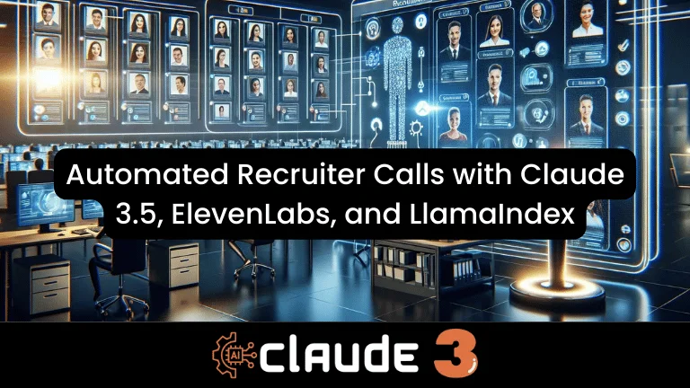 Automated Recruiter Calls with Claude 3.5