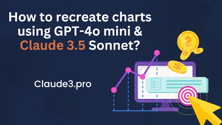 How to recreate charts using GPT-4o mini & Claude 3.5 Sonnet