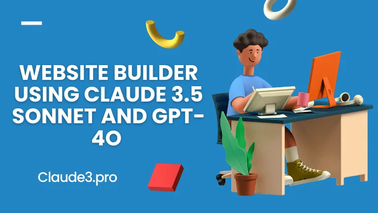 Website Builder using Claude 3.5 Sonnet and GPT-4o